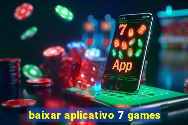 baixar aplicativo 7 games